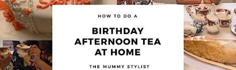 How to do a Birthday Afternoon Tea at Home