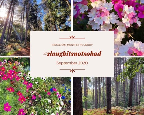 #SLOUGHITSNOTSOBAD SEPTEMBER 2020 ROUND-UP